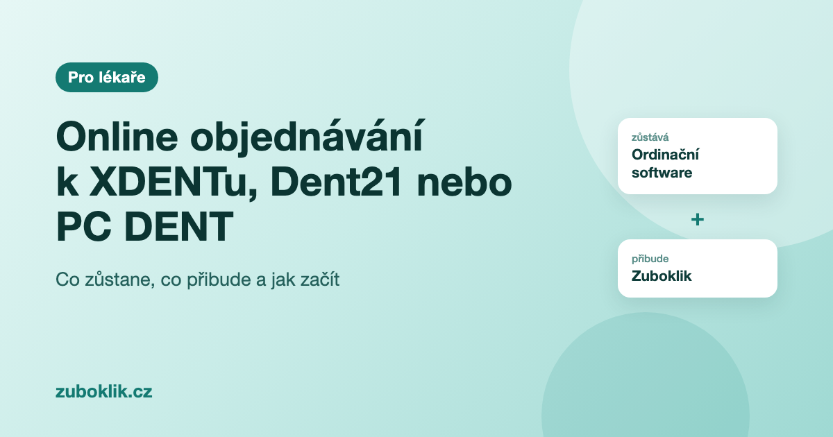 Online objednávání k XDENTu, Dent21 nebo PC DENT: co zůstane, co přibude a jak začít